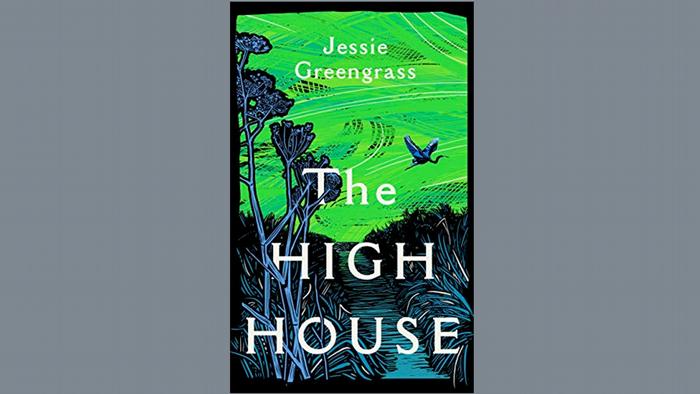 Book cover of The High House by Jessie Greengrass